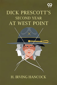 Dick Prescott's Second Year At West Point