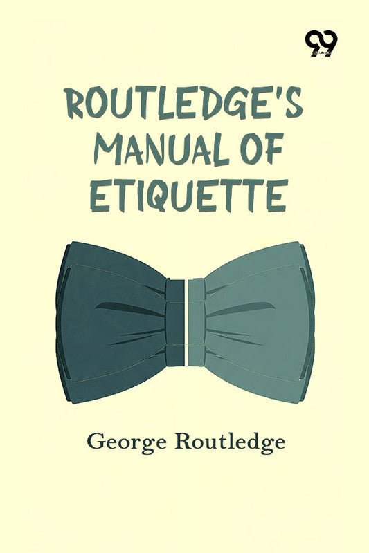 Routledge's Manual Of Etiquette
