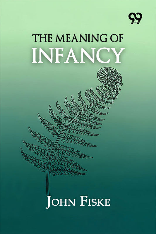The Meaning Of Infancy