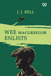 Wee Macgreegor Enlists