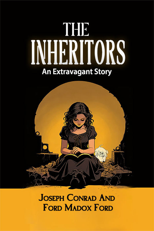 The Inheritors: An Extravagant Story