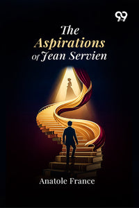 The Aspirations Of Jean Servien