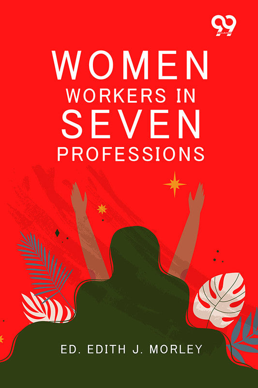 Women Workers In Seven Professions