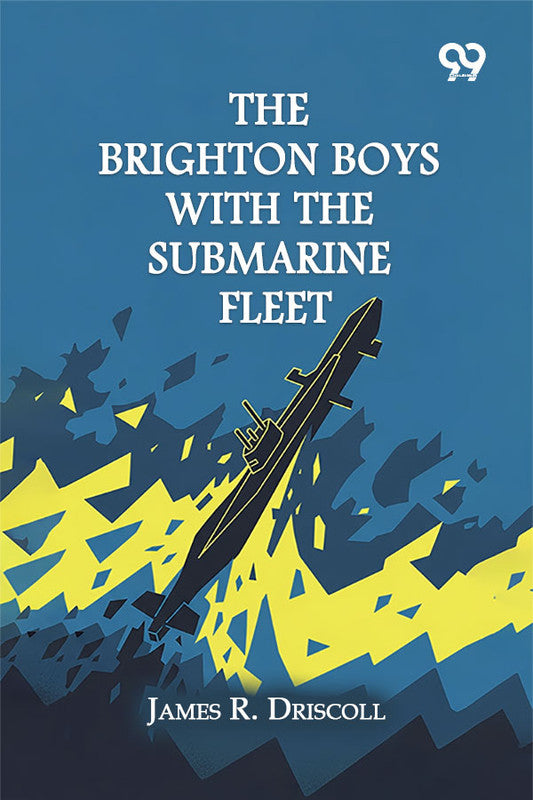 The Brighton Boys With The Submarine Fleet