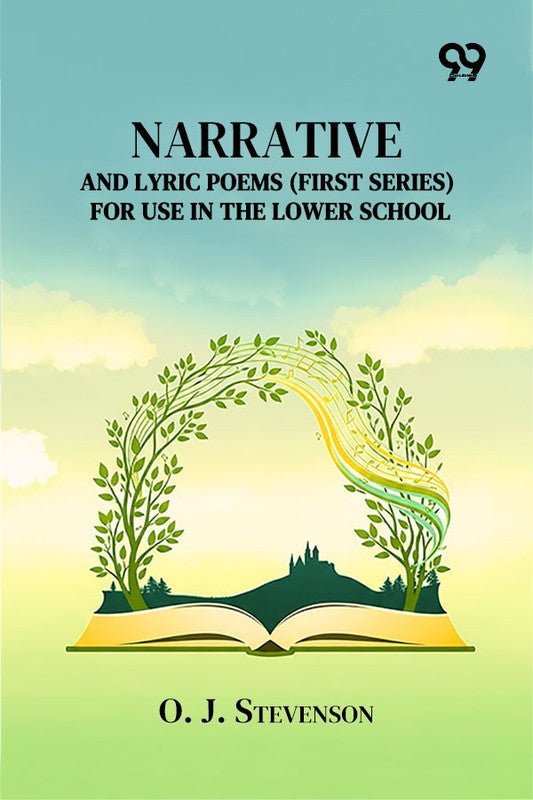 Narrative And Lyric Poems (First Series) For Use In The Lower School