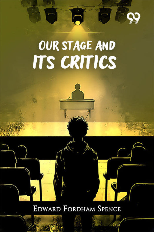 Our Stage And Its Critics