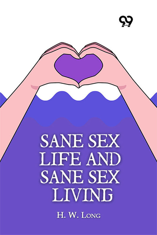 Sane Sex Life And Sane Sex Living