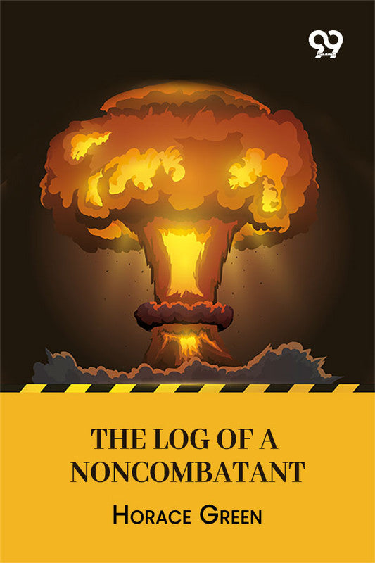 The Log Of A Noncombatant