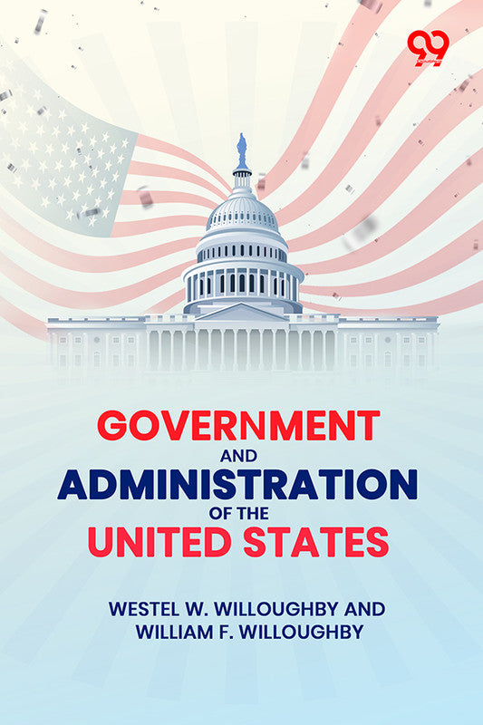 Government And Administration Of The United States