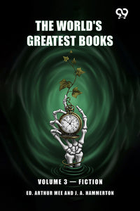The World's Greatest Books: Volume 3 — Fiction