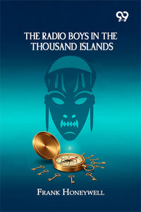 The Radio Boys In The Thousand Islands