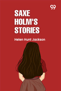 Saxe Holm'S Stories