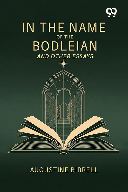 In The Name Of The Bodleian: And Other Essays