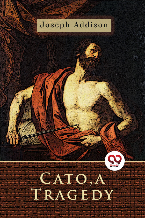 Cato, a Tragedy