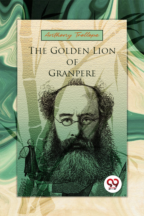 The Golden Lion Of Granpere