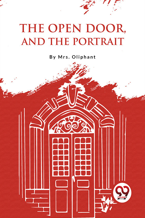 The Open Door, And The Portrait