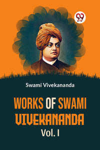 Works Of Swami Vivekananda Vol.l
