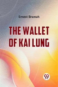 The Wallet Of Kai Lung