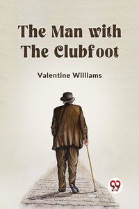 The Man With The Clubfoot