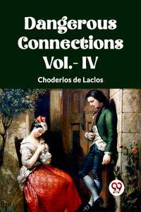 DANGEROUS CONNECTIONS Vol.- IV