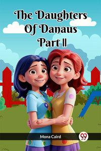 The Daughters of Danaus Part II