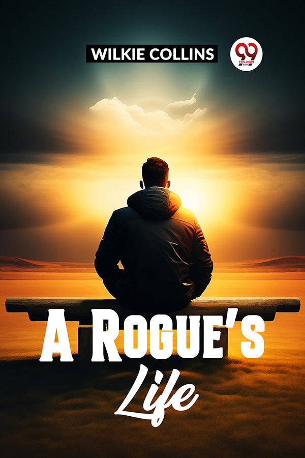 A Rogue’s Life