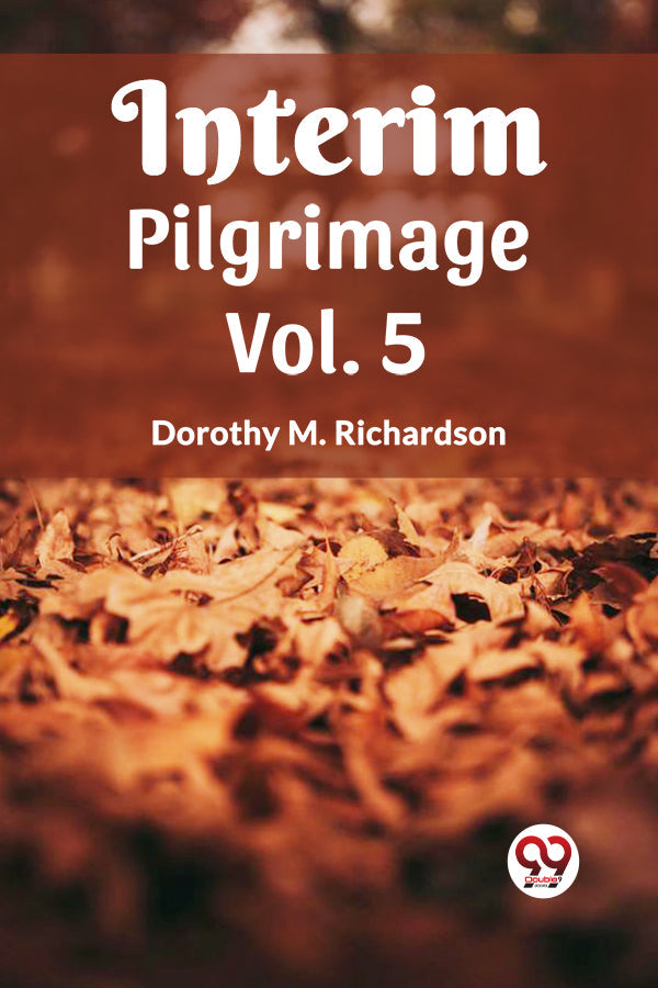 Interim Pilgrimage Vol. 5