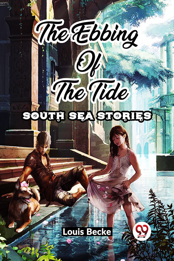 The Ebbing Of The Tide South Sea Stories